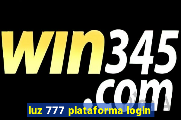 luz 777 plataforma login